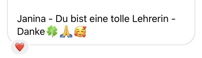 Teilnehmerin: Du bist eine tolle Lehrerin